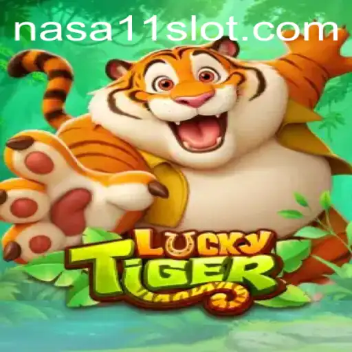 Discover the Exciting World of LuckyTiger with NASA11
